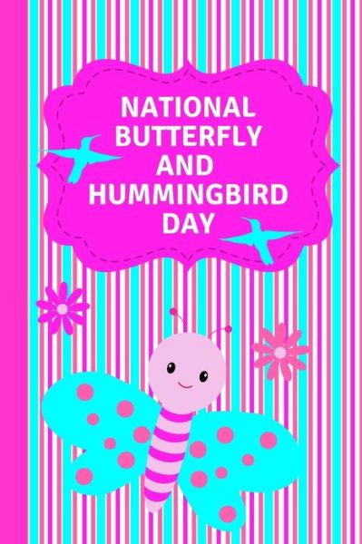 Cover for Mary Miller · National Butterfly and Hummingbird Day (Paperback Book) (2019)