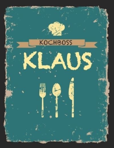 Cover for Rezept Master · Kochboss Klaus (Paperback Book) (2019)