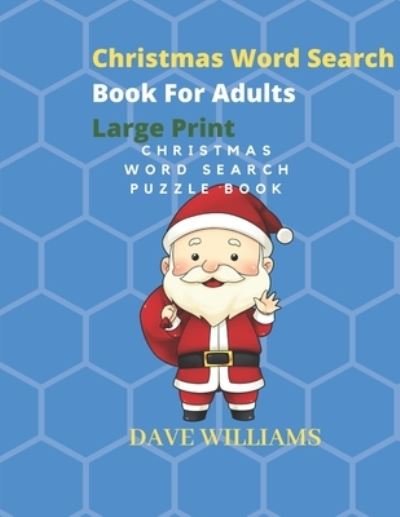 Cover for Dave Williams · Christmas Word Search Book For Adults Large Print (Paperback Book) (2019)