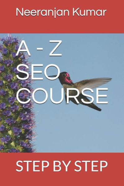 Cover for Neeranjan Kumar · A - Z Seo Course (Paperback Bog) (2019)