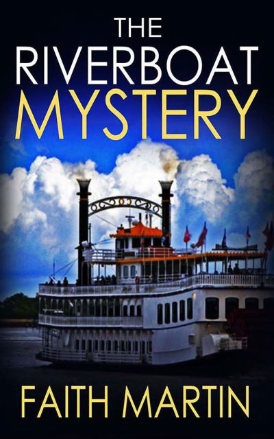 The Riverboat Mystery - Faith Martin - Muzyka - Audible Studios on Brilliance - 9781713539322 - 2 lutego 2021