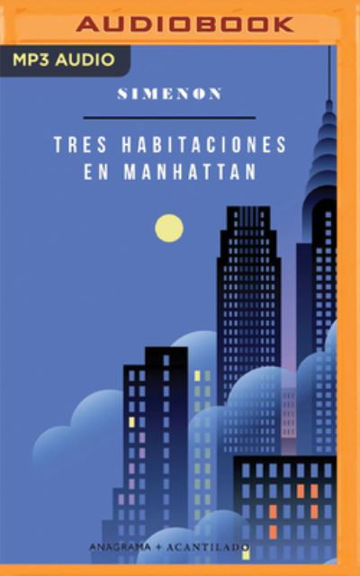 Cover for Georges Simenon · Tres Habitaciones En Manhattan (Narracion En Castellano) (CD) (2022)