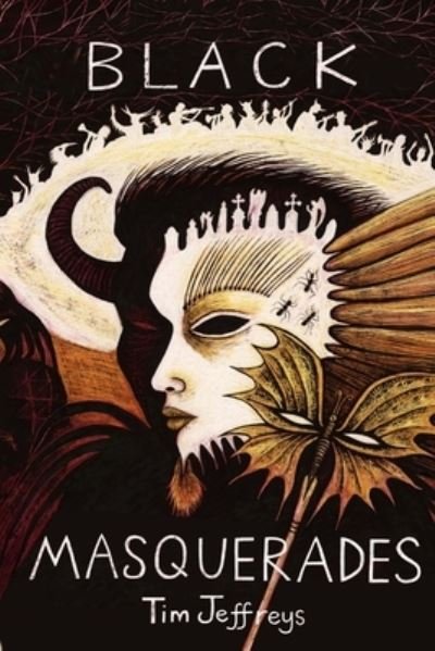 Cover for Tim Jeffreys · Black Masquerades (Paperback Book) (2020)