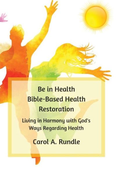 Cover for Carol a Rundle · Be in Health (Paperback Book) (2018)