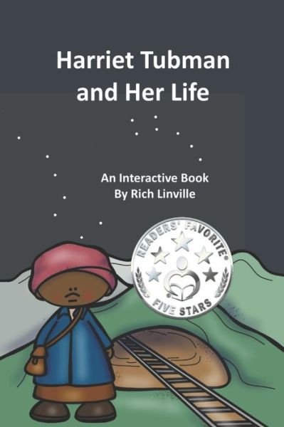Cover for Rich Linville · Harriet Tubman and Her Life An Interactive Book (Paperback Bog) (2018)