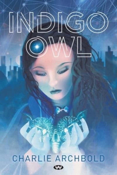 Cover for Charlie Archbold · Indigo Owl (Paperback Book) (2020)