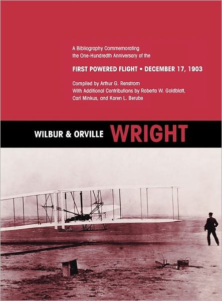 Cover for Nasa History Division · Wilbur and Orville Wright: a Bibliography Commemorating the One-hundredth Anniversary of the First Powered Flight on December 17, 1903 (Innbunden bok) (2011)