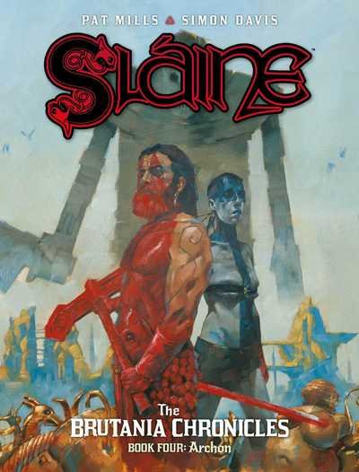 Cover for Pat Mills · Slaine: The Brutania Chronicles, Book Four: Archon - Slaine: The Brutania Chronicles (Hardcover Book) (2018)
