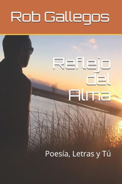 Cover for Rob Gallegos · Reflejo del Alma (Paperback Book) (2019)