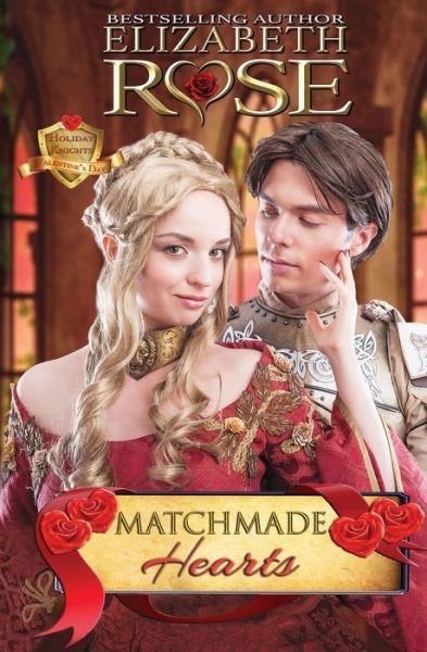 Cover for Elizabeth Rose · Matchmade Hearts (Pocketbok) (2019)
