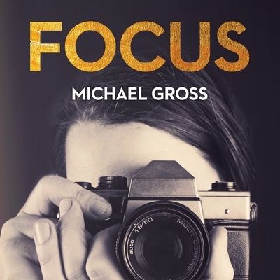 Cover for Michael Gross · Focus (CD) (2016)