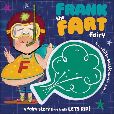 Cover for Ltd. Make Believe Ideas · Frank the Fart Fairy (Paperback Book) (2021)