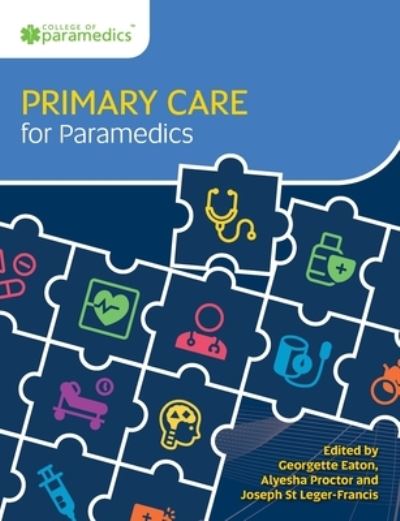 Primary Care for Paramedics -  - Kirjat - Class Publishing Ltd - 9781801610322 - keskiviikko 28. kesäkuuta 2023