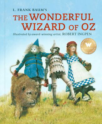 Cover for L. Frank Baum · The Wonderful Wizard of Oz - Robert Ingpen Illustrated Classics (Gebundenes Buch) [Abridged edition] (2022)