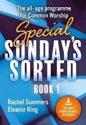 Cover for Summers,  King, Rachel, Eleanor · Special Sundays Sorted (Paperback Book) (2019)