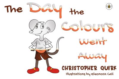 Cover for Christopher Quirk · The Day the Colours Went Away (Paperback Book) (2021)