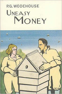 Cover for P.G. Wodehouse · Uneasy Money - Everyman's Library P G WODEHOUSE (Gebundenes Buch) (2004)