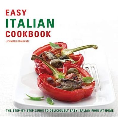 Cover for Jennifer Donovan · Easy Italian Cookbook (Paperback Book) (2010)