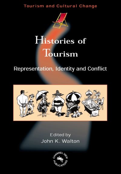 Cover for John K. Walton · Histories of Tourism (Hardcover Book) (2005)