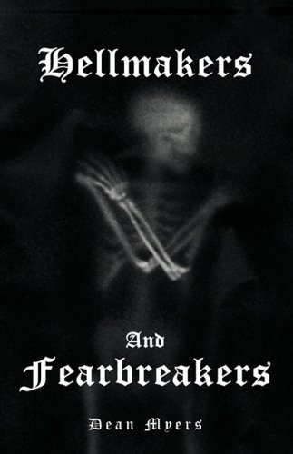 Cover for Dean Myers · Hellmakers and Fearbreakers (Paperback Book) (2010)