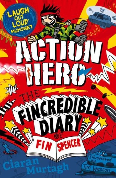 Action Hero: The Fincredible Diary of Fin Spencer - The Fincredible Diary of Fin Spencer - Ciaran Murtagh - Libros - Templar Publishing - 9781848125322 - 5 de mayo de 2016