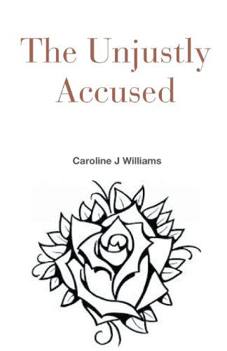 Cover for Caroline Williams · The Unjustly Accused (Pocketbok) (2013)