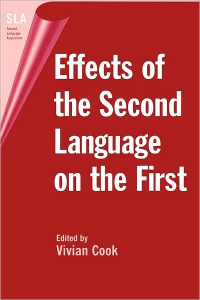 Cover for V J Cook · Effects of the Second Language on First (Paperback Book) (2003)