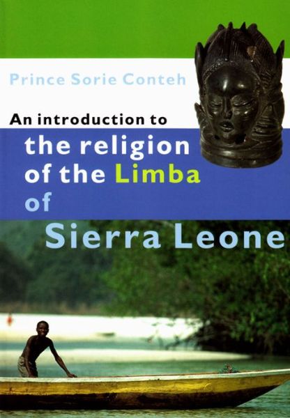 Cover for Prince Sorie Conteh · An Introduction to the Religion of the Limba in Sierra Leone (Paperback Book) (2007)