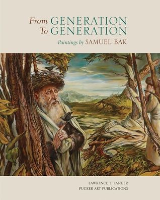 Cover for Lawrence L. Langer · From Generation to Generation: Paintings by Samuel Bak (Hardcover Book) (2017)