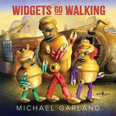 Cover for Michael Garland · Widgets Go Walking (Book) (2023)