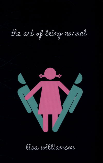 Cover for Lisa Williamson · The Art of Being Normal (Inbunden Bok) (2015)