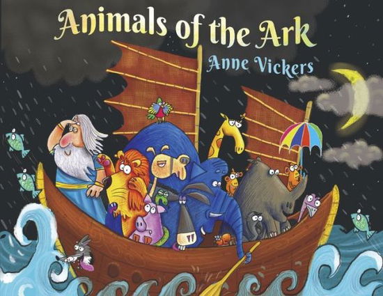 Animals of The Ark - Anne Vickers - Książki - Pegasus Elliot Mackenzie Publishers - 9781910903322 - 30 stycznia 2020