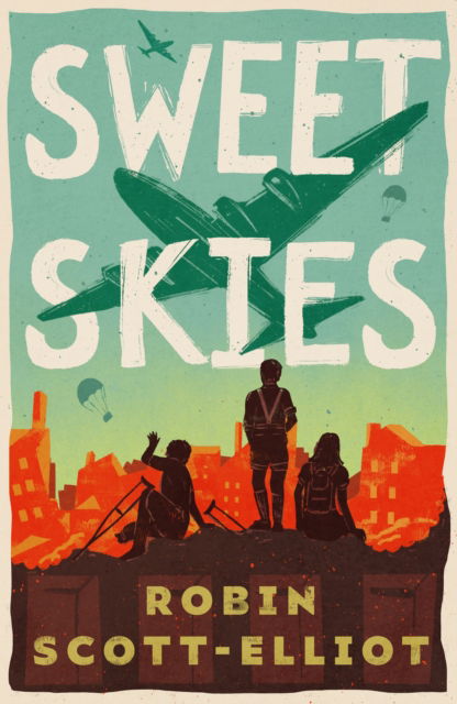 Sweet Skies - Robin Scott-Elliot - Książki - Everything with Words - 9781911427322 - 6 lipca 2023