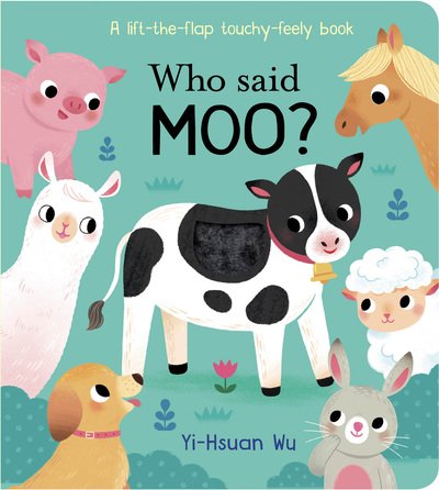 Cover for Yi-hsuan Wu · Who Said Moo? - Who Said? (Board book) (2020)