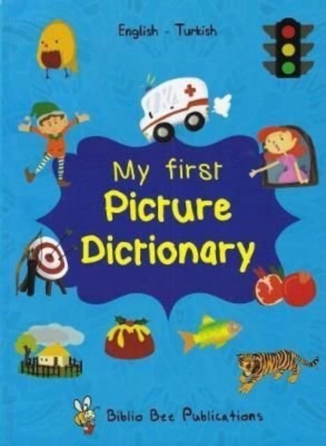 Cover for M Watson · My First Picture Dictionary: English-Turkish (Paperback Book) (2022)