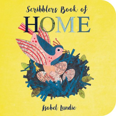 Cover for Isobel Lundie · Scribblers Book of Home - Scribblers Board Book (Kartonbuch) [Illustrated edition] (2020)