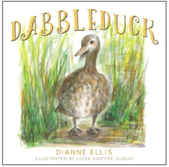 Cover for Dianne Ellis · Dabbleduck (Hardcover Book) (2021)