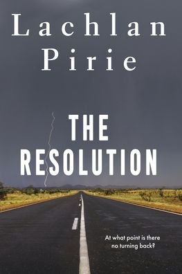 Lachlan Pirie · The Resolution (Paperback Book) (2022)