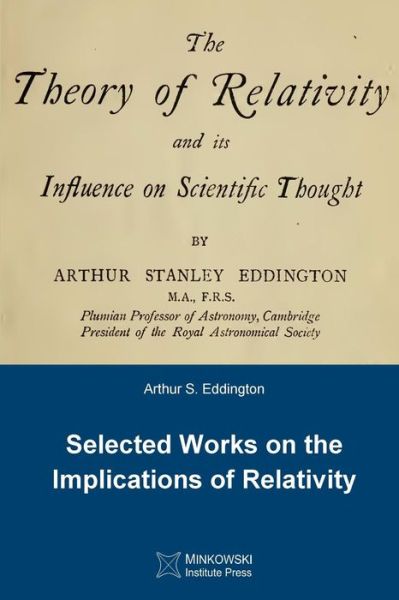 Cover for Arthur S. Eddington · The Theory of Relativity and Its Influence on Scientific Thought: Selected Works on the Implications of Relativity (Taschenbuch) (2015)