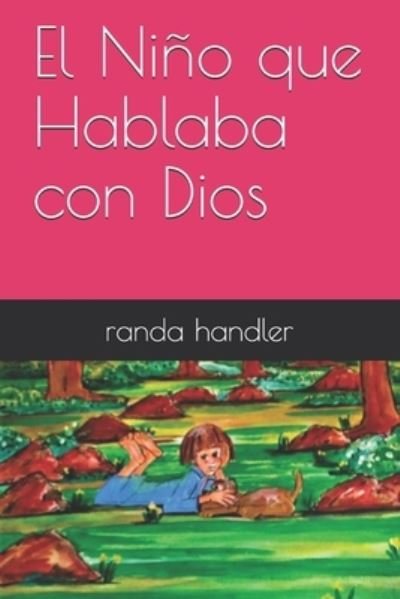 Cover for Randa Handler · El Nino que Hablaba con Dios (Paperback Book) (2020)