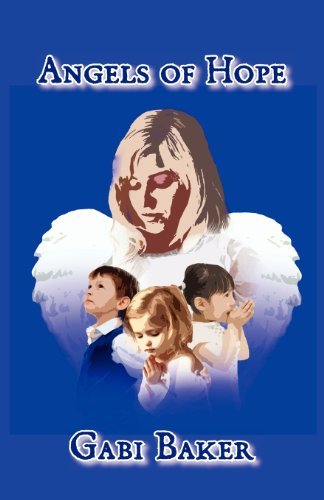 Cover for Gabi Baker · Angels of Hope (Paperback Book) (2012)