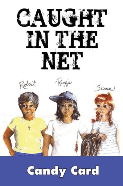 Cover for Candy Card · Caught in the Net (Paperback Book) (2018)