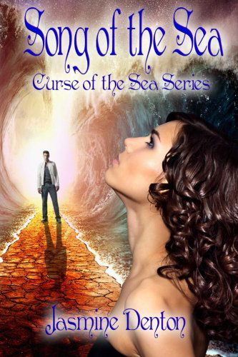 Cover for Jasmine Denton · Song of the Sea: Curse of the Sea (Volume 2) (Paperback Book) (2012)