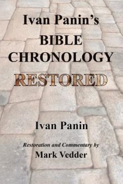 Cover for Ivan Panin · Ivan Panin's Bible Chronology Restored (Paperback Book) (2018)