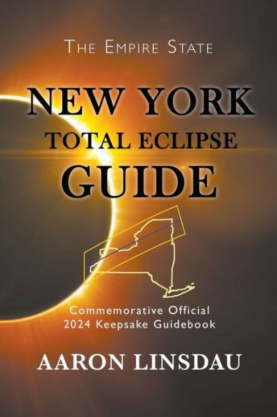 Cover for Aaron Linsdau · New York Total Eclipse Guide (Paperback Book) (2018)