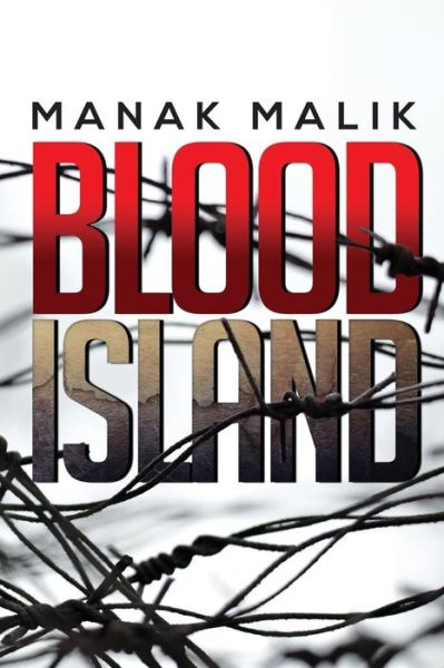 Cover for Manak Malik · Blood Island (Paperback Book) (2016)