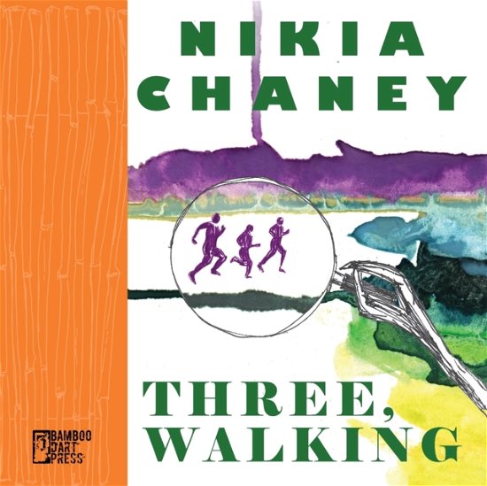 Cover for Nikia Chaney · Three, Walking (Pocketbok) (2021)