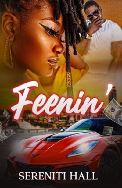 Feenin' - Sereniti Hall - Books - Wahida Clark Presents Publishing, LLC - 9781947732322 - October 13, 2018