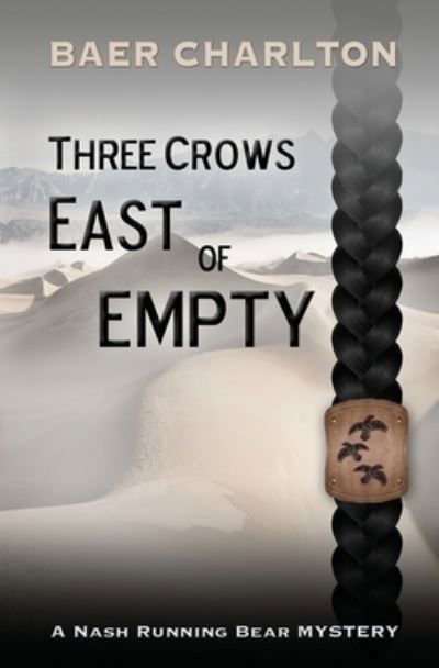 Cover for Baer Charlton · Three Crows East of Empty (Book) (2023)