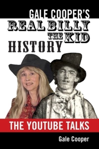 Cover for Gale Cooper · Gale Cooper's Real Billy The Kid History (Paperback Book) (2021)